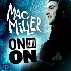 On and On - Single - Mac Miller
