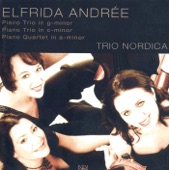 Trio Nordica - Piano Quartet - Elfrida Andree