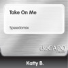 Take On Me (Speedomix) - Single