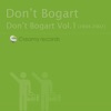 Don't Bogart, Vol.1 (2004-2007)