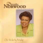 Dorothy Norwood - I Come Too Far