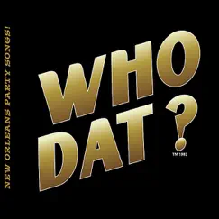 Who Dat? Best of New Orleans Party Songs! by Various Artists album reviews, ratings, credits