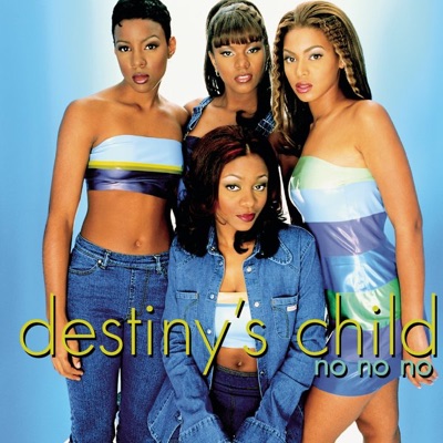 No, No, No - EP - Destiny's Child