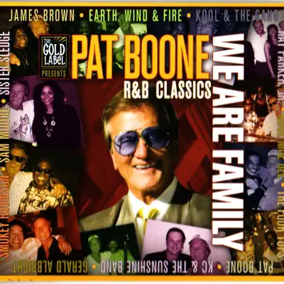 R&B Classics: We Are Family - Pat Boone R&B Classics: We Are Family - Pat Boone