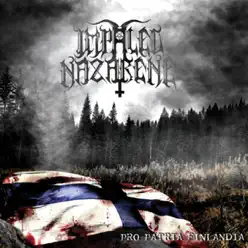 Pro Patria Finlandia - Impaled Nazarene