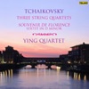 Tchaikovsky: Three String Quartets and "Souvenir de Florence"