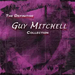 The Definitive Guy Mitchell Collection - Guy Mitchell