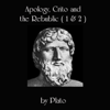 Apology, Crito, and The Republic, Books 1 and 2 (Unabridged) - Plato