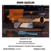 Irwin Bazelon: Symphony No. 1, Early American