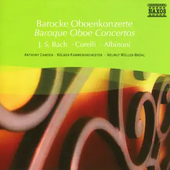 Albinoni - Bach - Corelli - Cimarosa - Handel: Baroque Oboe Concertos by Anthony Camden, John Georgiadis, London Virtuosi, Christian Hommel, Helmut Müller-Brühl, Cologne Chamber Orchestra, Nicholas Ward & City of London Sinfonia album reviews, ratings, credits