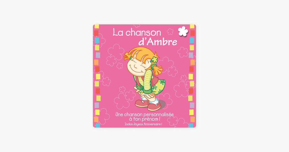 La Chanson D Ambre Album Personnalise Par Le Prenom By Leopold Et Mirabelle On Itunes