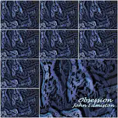 Obsession - Single by John Edmiston album reviews, ratings, credits