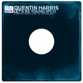 Quentin Harris & Inaya Day - Let's Be Young