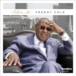 Talk to Me - Freddy Cole Talk to Me - Freddy Cole