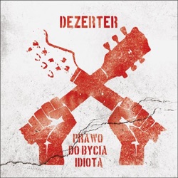 Dezerter - Do Widzenia Na Dzień Dobry