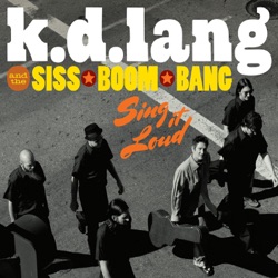 k.d. lang and the Siss Boom Bang - The Water's Edge