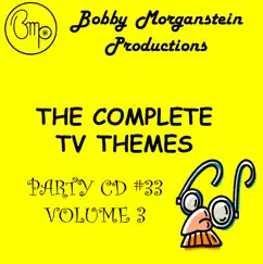 The Complete TV Themes Party CD #33, Vol. 3 by Bobby Morganstein Productions album reviews, ratings, credits