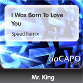 I Was Born to Love You (Speed Remix) artwork