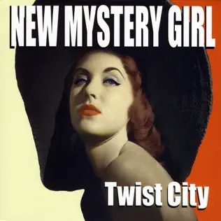 Album herunterladen New Mystery Girl - Twist City