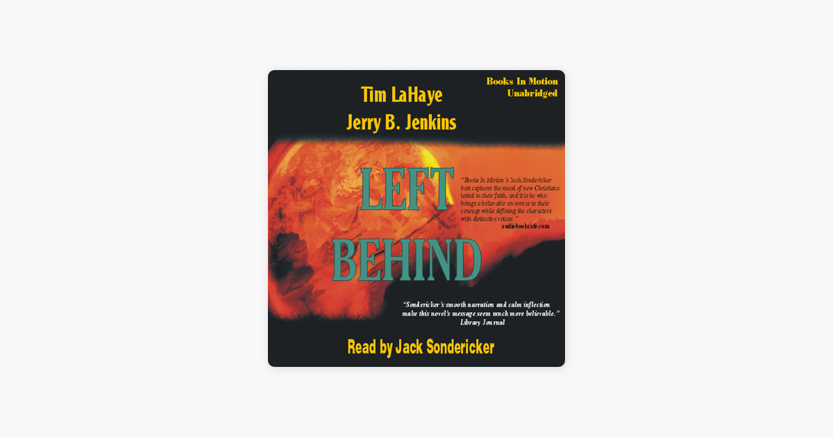 Left Behind: Left Behind Series, Book 1 (Unabridged) - Tim LaHaye & Jerry Jenkins Left Behind: Left Behind Series, Book 1 (Unabridged) - Tim LaHaye & Jerry Jenkins
