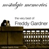 The Very Best of Freddy Gardner (Nostalgic Memories, Vol. 23)
