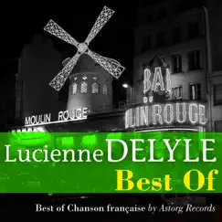 Best of Lucienne Delyle by Lucienne Delyle album reviews, ratings, credits