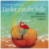 Lieder Aus Der Stille (Klangbilder Und Meditationen Für Kinder)