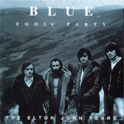 Fools' Party (The Elton John Years) - Blue