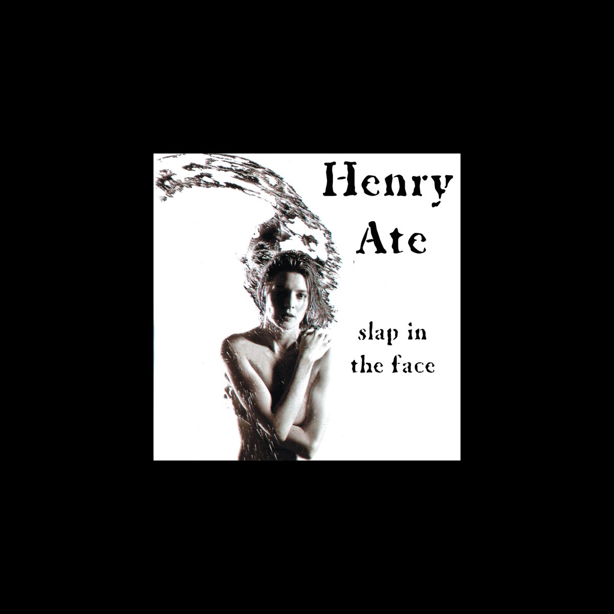 slap-in-the-face-by-henry-ate-on-apple-music