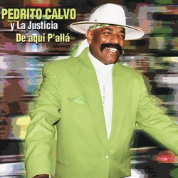 Pedrito Calvo - Aquí el Que Baila Gana