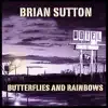 Butterflies and Rainbows - Single album lyrics, reviews, download