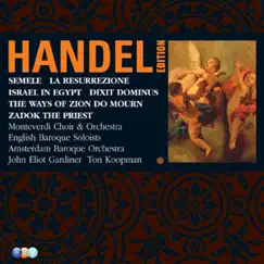 Handel Edition, Vol. 5: Semele, Israel In Egypt, Dixit Dominus, Zadok the Priest, La Resurrezione & The Ways of Zion Do Mourn by Various Artists album reviews, ratings, credits