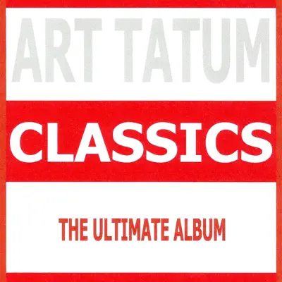 Classics - Art Tatum