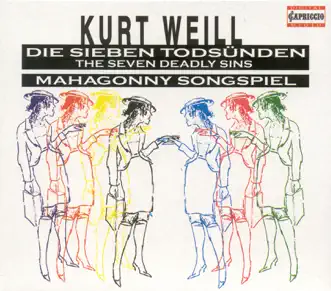 Weill, K.: 7 Deadly Sins (The) - Mahagonny [Opera] by Carlos Feller, Karl Markus, Lothar Zagrosek, Malcolm Smith, Cologne Radio Orchestra, Doris Bierett, Dieter Ellenbeck, Walter Raffeiner, Trudeliese Schmidt, Jan Latham-Koenig, Horst Hiestermann, Hans Franzen, Cologne West German Radio Orchestra, Gabriele Ramm, Peter Nikolaus Kante & Konig Ensemble album reviews, ratings, credits