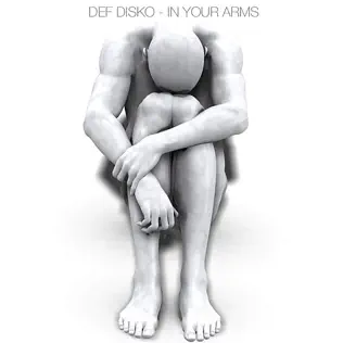 last ned album Def Disko - In Your Arms