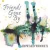 Friends Gone By