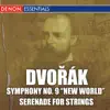 Stream & download Dvořák: Symphony No. 9 “New World” & Serenade for Strings