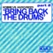 Bring Back The Drums (Javier Medina Remix) - Kobbe & Hugo Rizzo lyrics