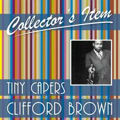 Collector's Item (Tiny Capers) - Clifford Brown Collector's Item (Tiny Capers) - Clifford Brown
