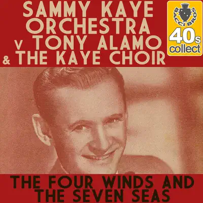 The Four Winds and the Seven Seas - Single - Sammy Kaye & His Orchestra