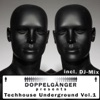 Doppelgänger Presents Techhouse Underground, Vol. 1