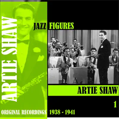 Jazz Figures / Artie Shaw, Volume 1 (1938-1941) - Artie Shaw
