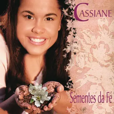 Sementes da Fé - Cassiane