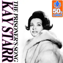 The Prisoner's Song (Digitally Remastered) - Single - Kay Starr The Prisoner's Song (Digitally Remastered) - Single - Kay Starr