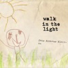 Walk In The Light