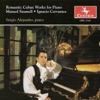 Piano Recital: Gonzalez, Sergio Alejandro - Saumell Robredo, M. - Cervantes, I.