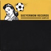 Socyermom Records Sampler