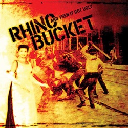 Rhino Bucket - Don't Bring Her Down