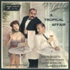 A Tropical Affair - Vol 2