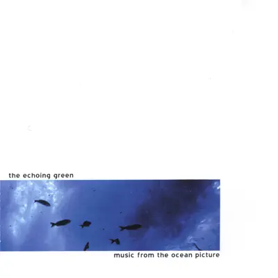 Music from the Ocean Picture - The Echoing Green